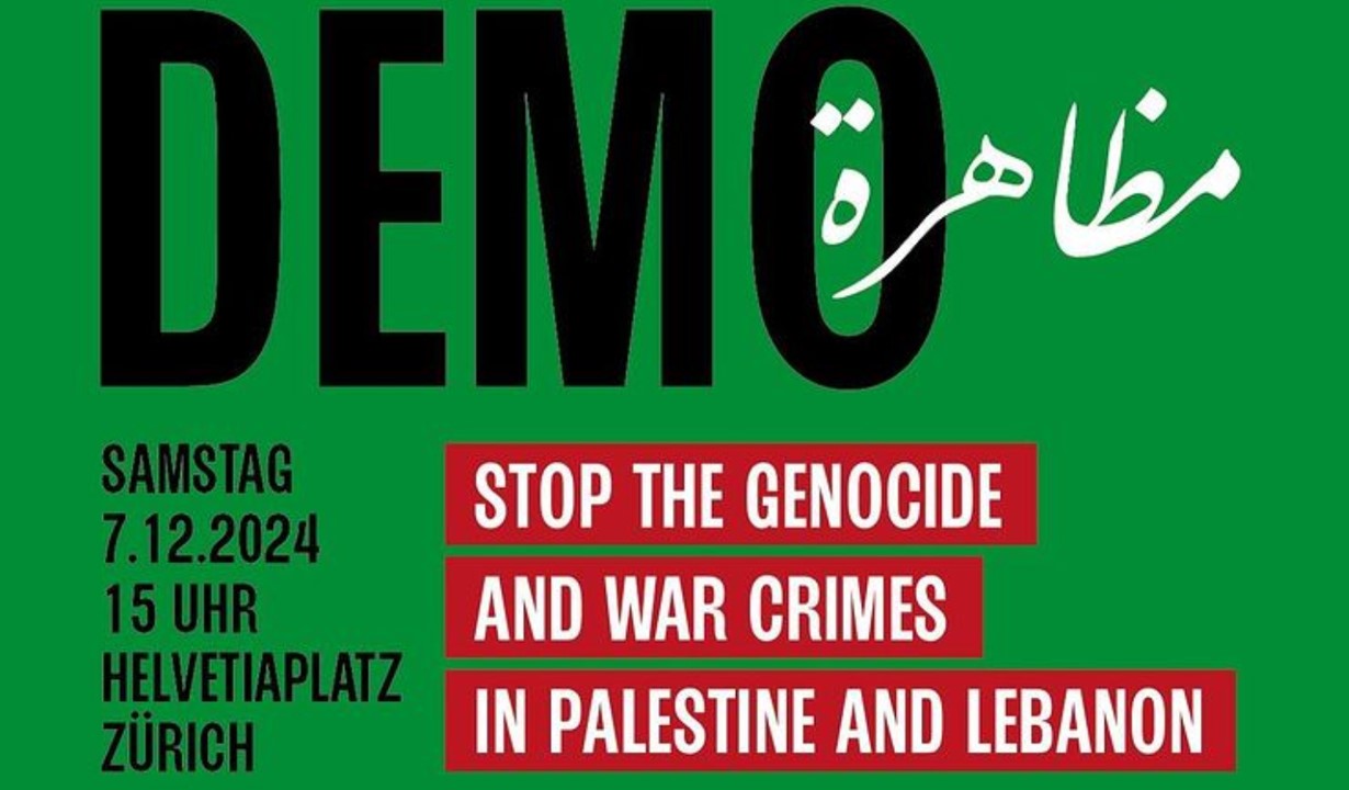 Zürich: Stop the genocide and the war crimes in Palestine and Lebanon